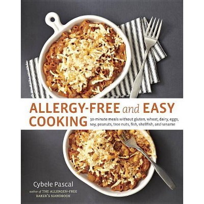  Allergy-Free and Easy Cooking - by  Cybele Pascal (Paperback) 