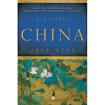 China - by  John Keay (Paperback)