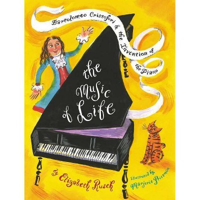 The Music of Life - by  Elizabeth Rusch (Hardcover)