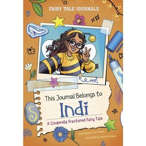 This Journal Belongs to Indi - (Fairy Tale Journals) by  Stephanie True Peters (Paperback) - 1 of 1