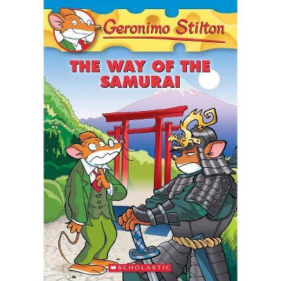 The Way of the Samurai (Geronimo Stilton #49), 49 - (Paperback)