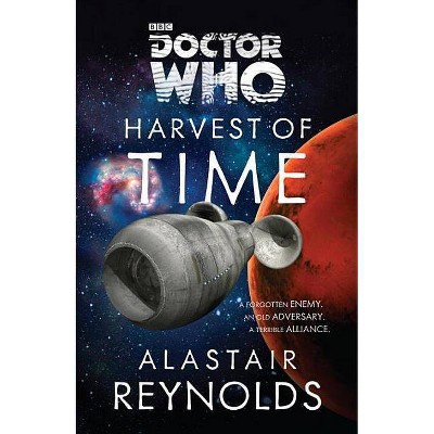 Doctor Who: Harvest of Time - (Doctor Who (Penguin)) by  Alastair Reynolds (Paperback)