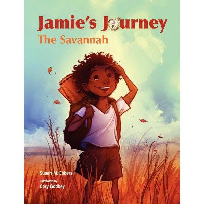 Jamie's Journey - by  Susan M Ebbers (Hardcover)