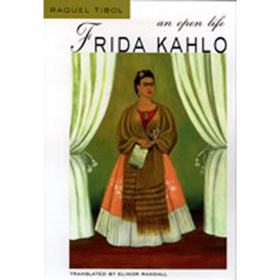 Frida Kahlo - by  Raquel Tibol (Paperback)