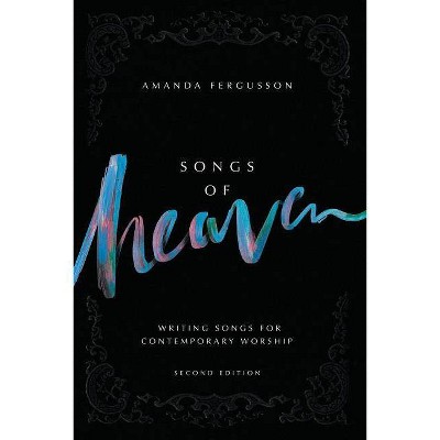 Songs Of Heaven - 2nd Edition by  Amanda Fergusson (Paperback)