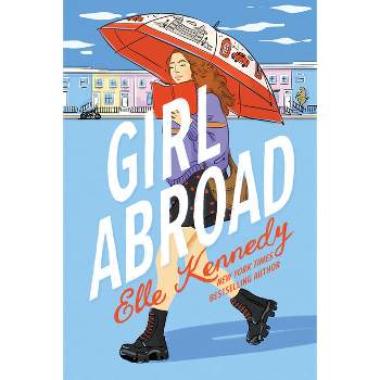 Girl Abroad - by  Elle Kennedy (Paperback)
