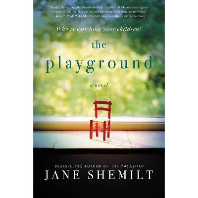  The Playground - by Jane Shemilt (Paperback) 