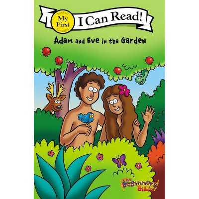 The Beginner's Bible Adam and Eve in the Garden - (I Can Read! / The Beginner's Bible) (Paperback)