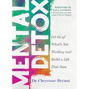 Mental Detox - by  Cheyenne Bryant (Paperback) - 1 of 1