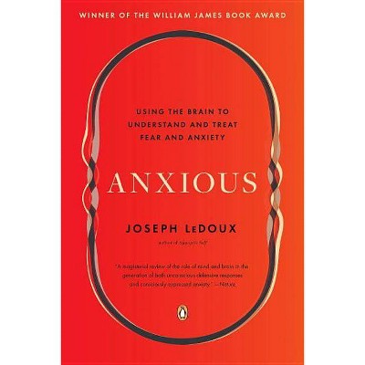 Anxious - by  Joseph LeDoux (Paperback)