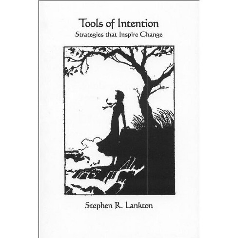 Tools of Intention - by  Stephen R Lankton (Paperback) - image 1 of 1