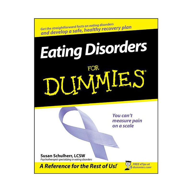 Eating Disorders for Dummies - (For Dummies) by  Susan Schulherr (Paperback), 1 of 2
