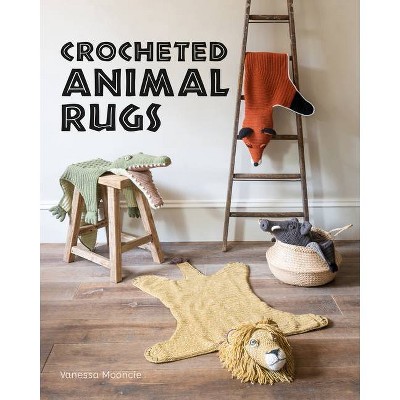 Crocheted Animal Rugs - by  Vanessa Mooncie (Paperback)