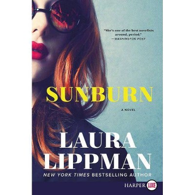 Sunburn - Large Print by  Laura Lippman (Paperback)