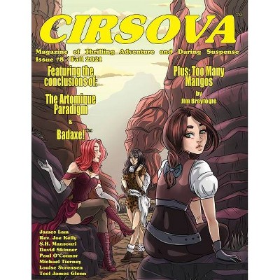 Cirsova Magazine of Thrilling Adventure and Daring Suspense Issue #8 / Fall 2021 - by  Michael Tierney & Paul O'Connor & Jim Breyfogle (Paperback)