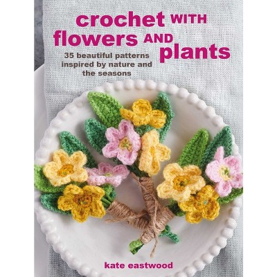 200 Crochet Flowers, Embellishments & Trims - By Claire Crompton  (paperback) : Target