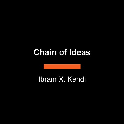 Chain of Ideas - Large Print by  Ibram X Kendi (Paperback)