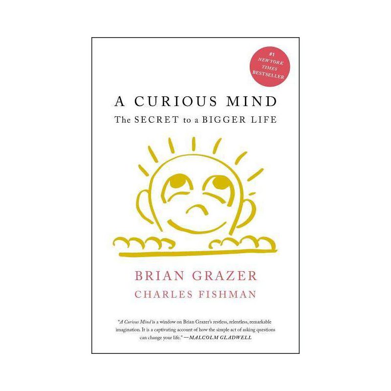 A Curious Mind - by  Brian Grazer & Charles Fishman (Paperback), 1 of 2