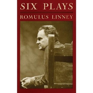 Six Plays - by  Romulus Linney (Paperback) - 1 of 1