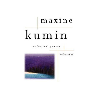 Selected Poems, 1960-1990 - by  Maxine Kumin (Paperback)