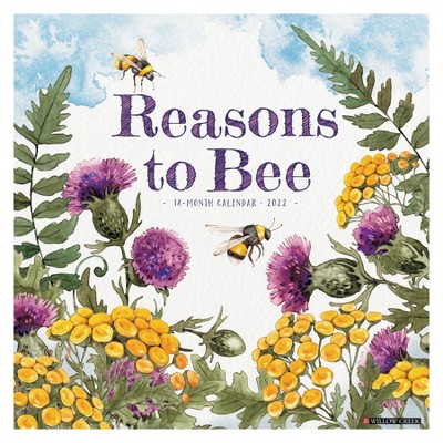 2022 Wall Calendar Reasons to Bee - Willow Creek Press