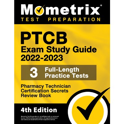 Ptcb Exam Study Guide 2022-2023 Secrets - 3 Full-length Practice Tests ...