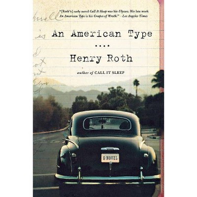 An American Type - by  Henry Roth (Paperback)