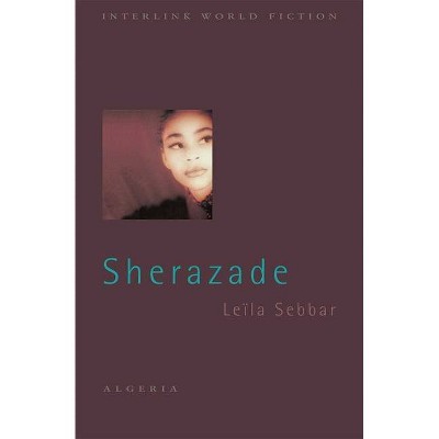 Sherazade - by  Leila Sebbar (Paperback)