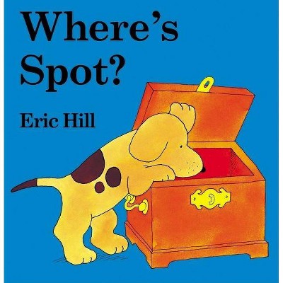 Where's Spot?  by Eric Hill