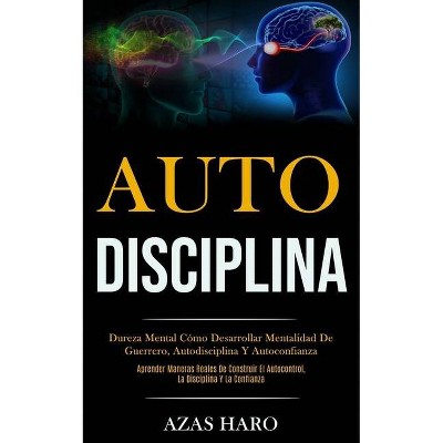 Auto-Disciplina - by  Azas Haro (Paperback)