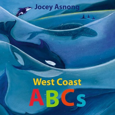 West Coast ABCs - by  Jocey Asnong (Board Book)