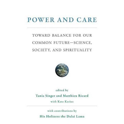  Power and Care - (Mit Press) by  Tania Singer & Matthieu Ricard & Kate Karius (Hardcover) 