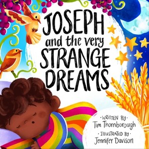 Joseph and the Very Strange Dreams - (Very Best Bible Stories) by  Tim Thornborough (Hardcover) - 1 of 1