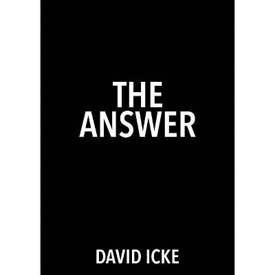 The Answer - by  David Icke (Paperback)