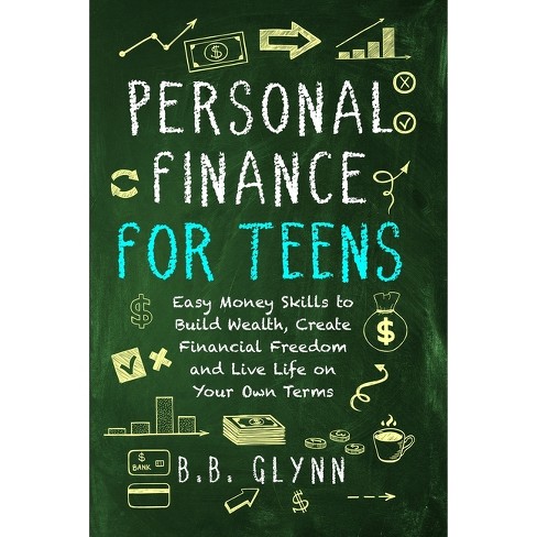 Personal Finance for Teens - by  B B Glynn (Paperback) - image 1 of 1