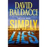 Simply Lies - by  David Baldacci (Hardcover)