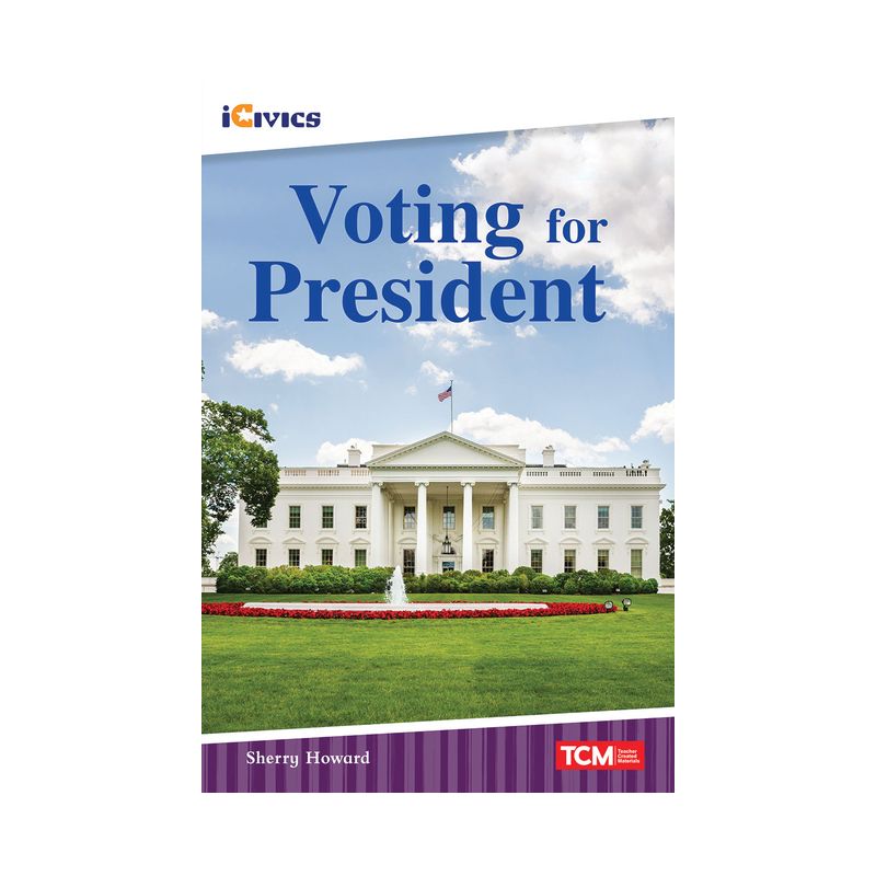 Voting for President - (Icivics) by  Sherry Howard (Paperback), 1 of 2