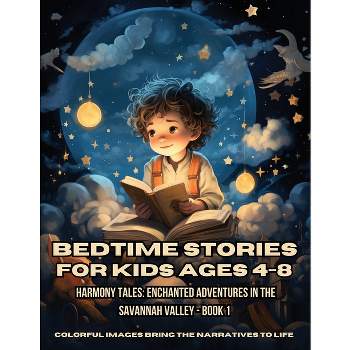 Bedtime Stories for Kids Ages 4-8 - (Dreamy Bedtime Stories) by  Emma Dreamweaver (Paperback)