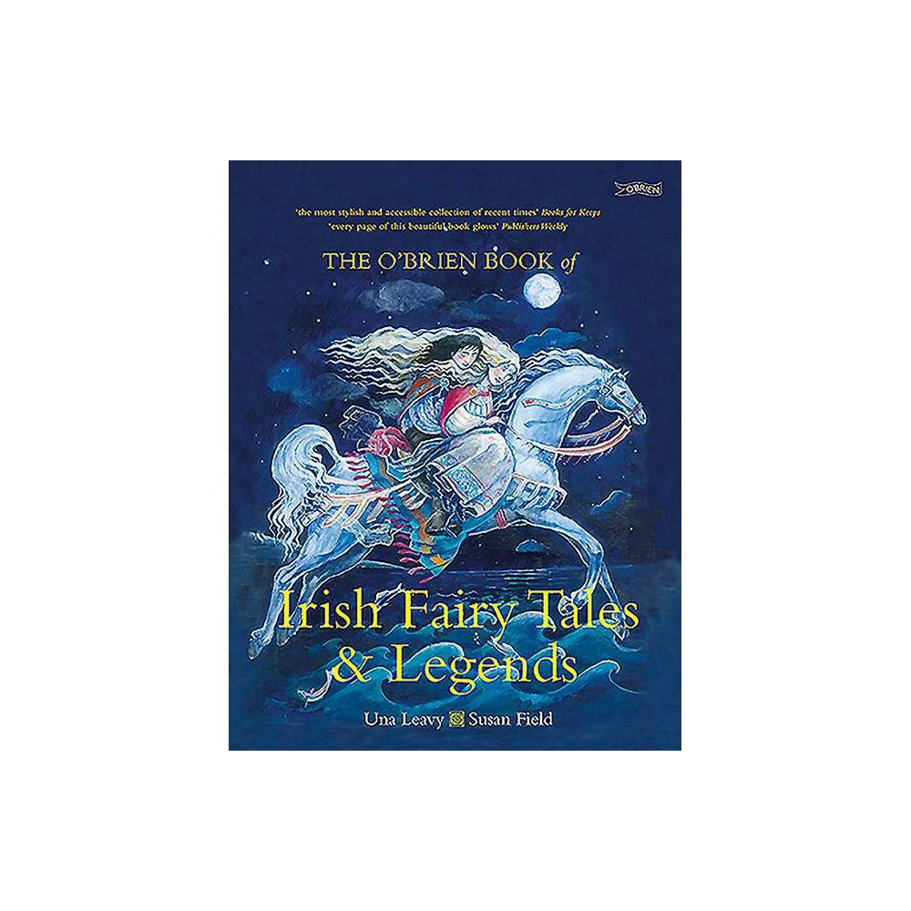 ISBN 9781847173133 product image for The O'Brien Book of Irish Fairy Tales and Legends - by Una Leavy (Paperback) | upcitemdb.com