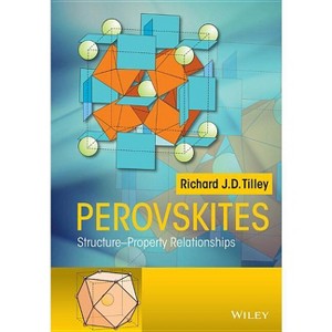 Perovskites - by  Richard J D Tilley (Hardcover) - 1 of 1