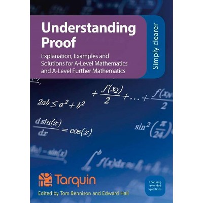 Understanding Proof - by  Tom Bennison & Ed Hall (Paperback)