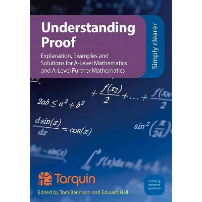 Understanding Proof - by  Tom Bennison & Ed Hall (Paperback)