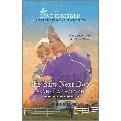 The Baby Next Door - (Indiana Amish Brides) by  Vannetta Chapman (Paperback)