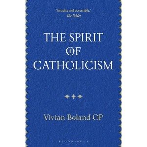 The Spirit of Catholicism - by  Vivian Boland Op (Paperback) - 1 of 1