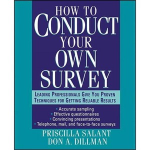 How to Conduct Your Own Survey - by  Priscilla Salant & Don A Dillman (Paperback) - 1 of 1