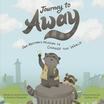 Journey to Away - by  Amelia Eichel & Sharona Shnayder (Paperback)
