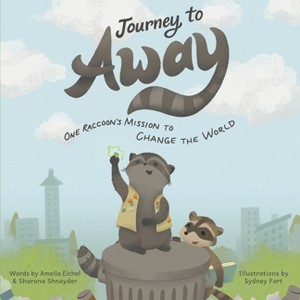 Journey to Away - by  Amelia Eichel & Sharona Shnayder (Paperback) - 1 of 1
