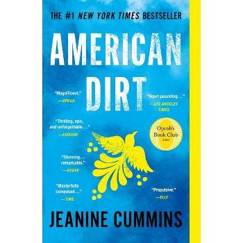 American Dirt (Oprah's Book Club) - by Jeanine Cummins (Paperback)