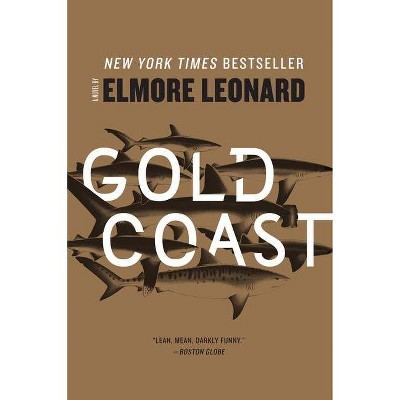 Gold Coast - by  Elmore Leonard (Paperback)