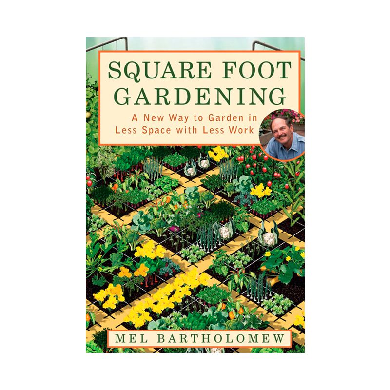 Square Foot Gardening - 2nd Edition by  Mel Bartholomew (Paperback), 1 of 2